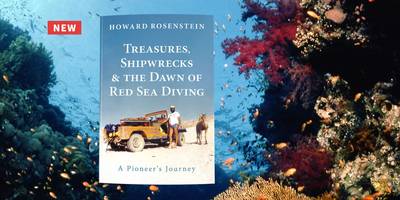 新刊：宝物、難破船、そして紅海ダイビングの夜明け 先駆者の旅、ハワード・ローゼンスタイン著