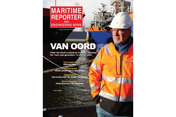 Pieter Van Oord, CEO, Van Oord, graces the cover of the June 2022 edition of Maritime Reporter & Engineering News.