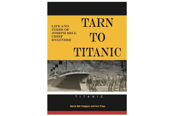 Tarn to Titanic by Barrie Bell Hodgson and Ann Freer